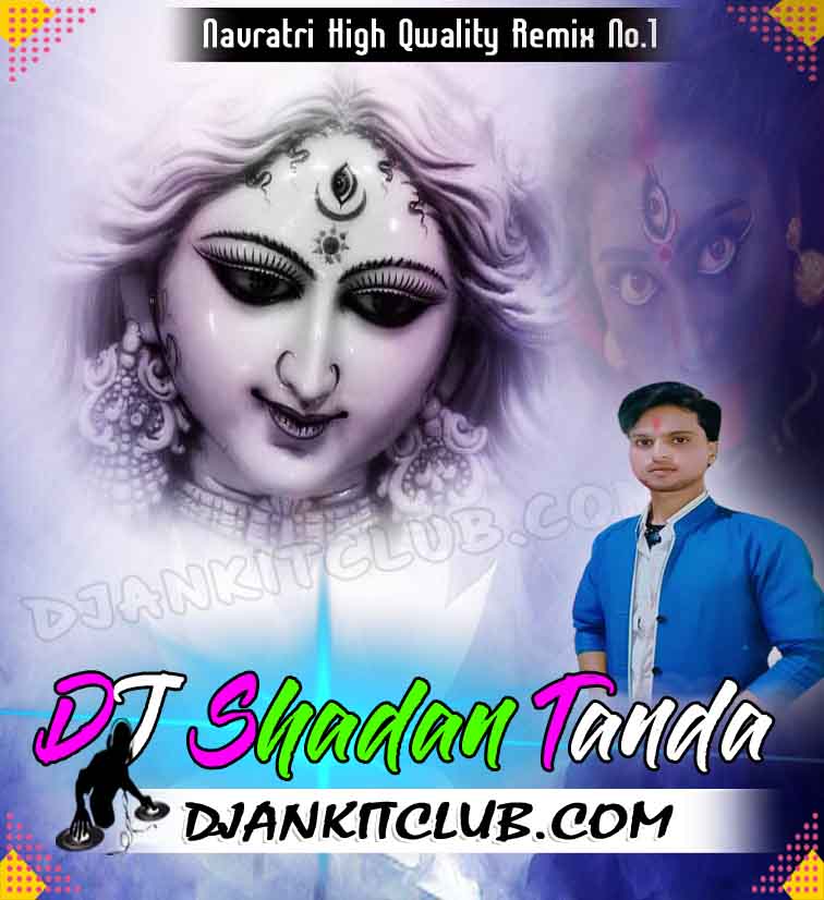 Mayariya Kaune Karanwa Bhulailu Na Ho (Navratri High Electro Bass Dance Remix) - Dj Shadan Tanda x DjankitClub